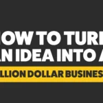 How to turn idea into billion dollar business course online