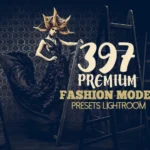 397 Premium Fashion Model Lightroom Presets